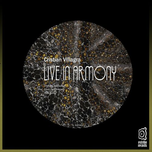 Cristian Villagra - Live in Armony, Pt. 1 [EST401]
